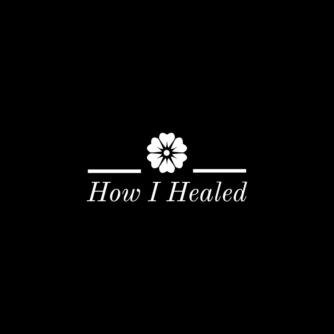 Artwork for How I Healed Podcast