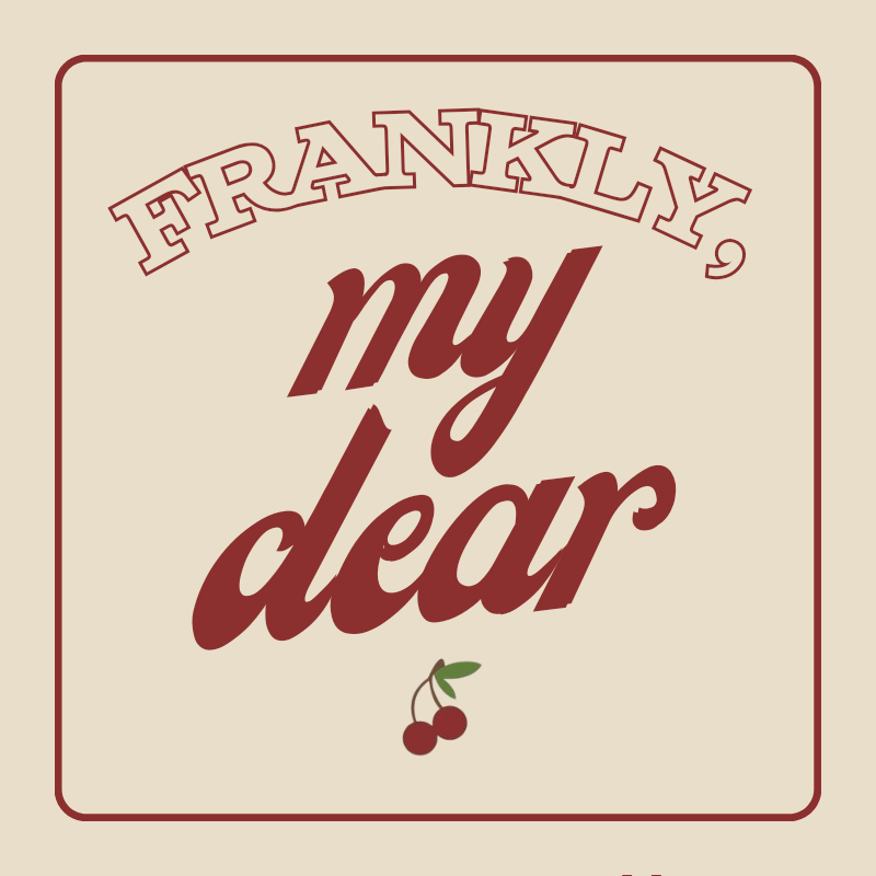 Frankly, My Dear 