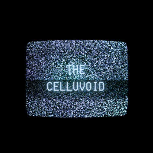 The Celluvoid