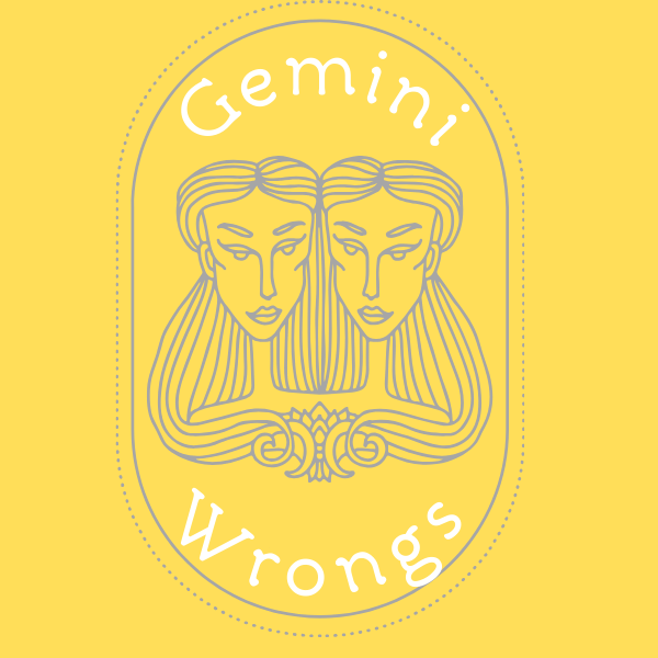 Gemini Wrongs by Meg Tietz