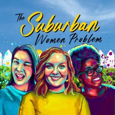 Artwork for The Suburban Women Problem