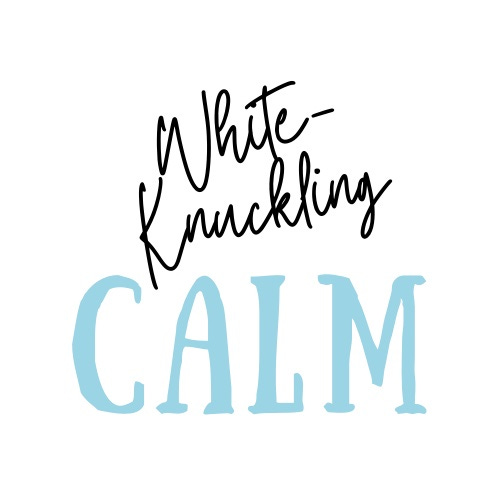 White-Knuckling Calm logo