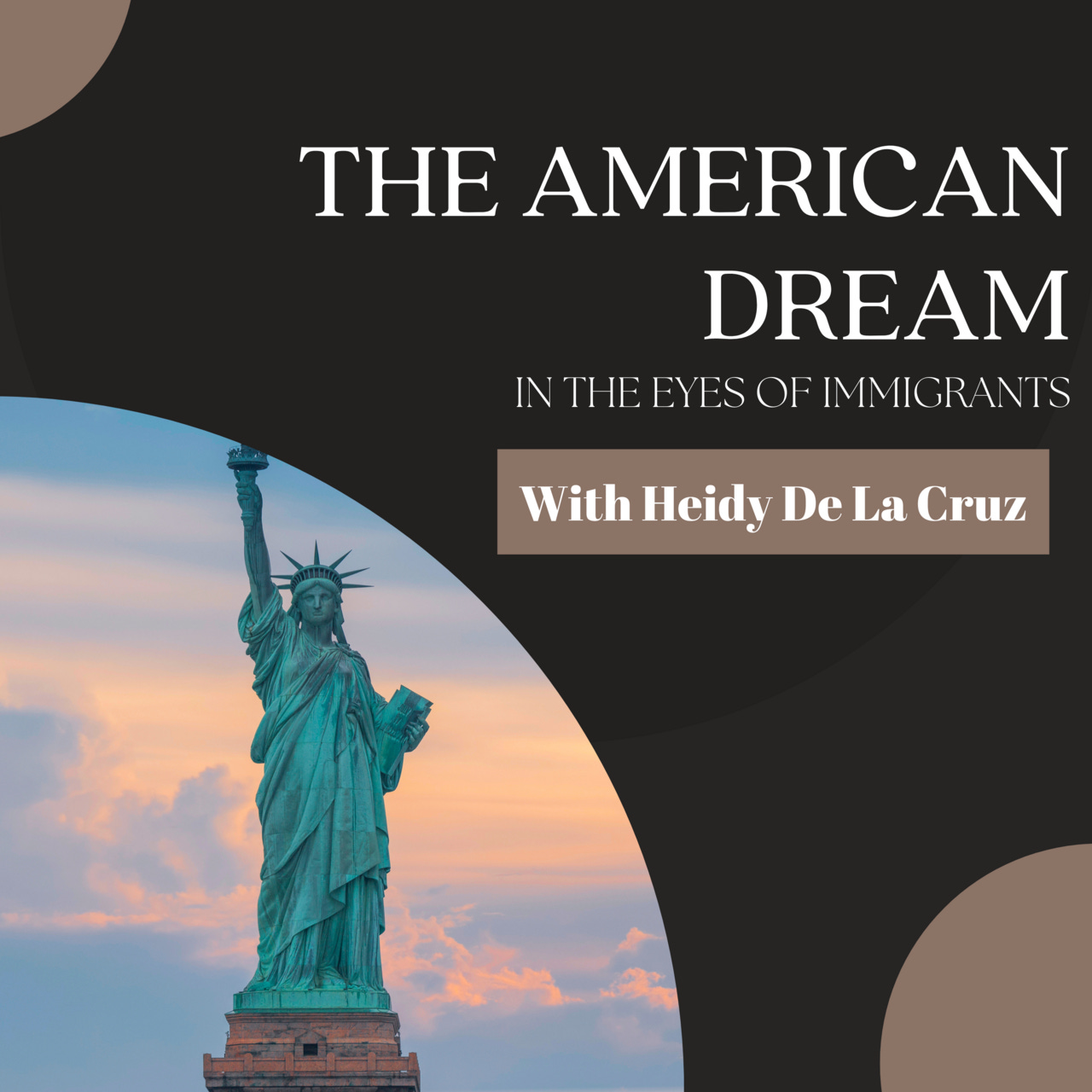 The American Dream in The Eyes of Immigrants Podcast