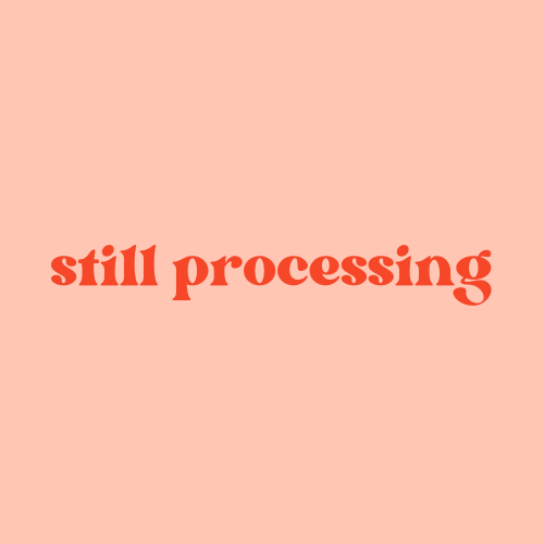 Still Processing logo