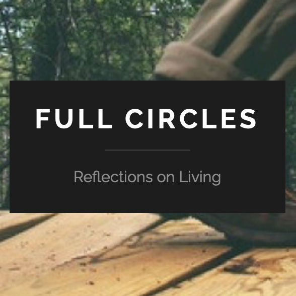 Full Circles: Meditations on the Inner and Outer Life