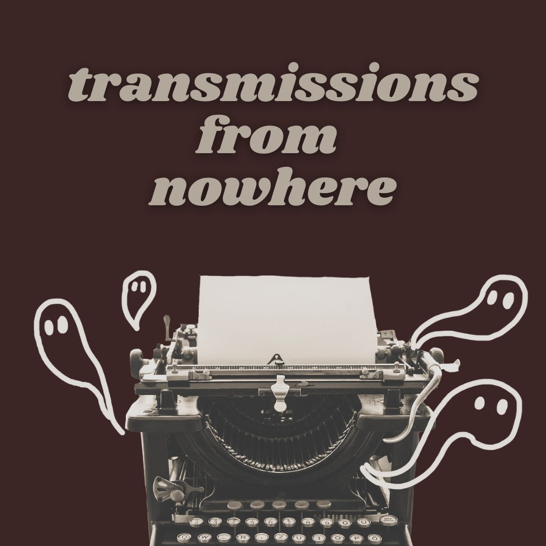 Transmissions From Nowhere