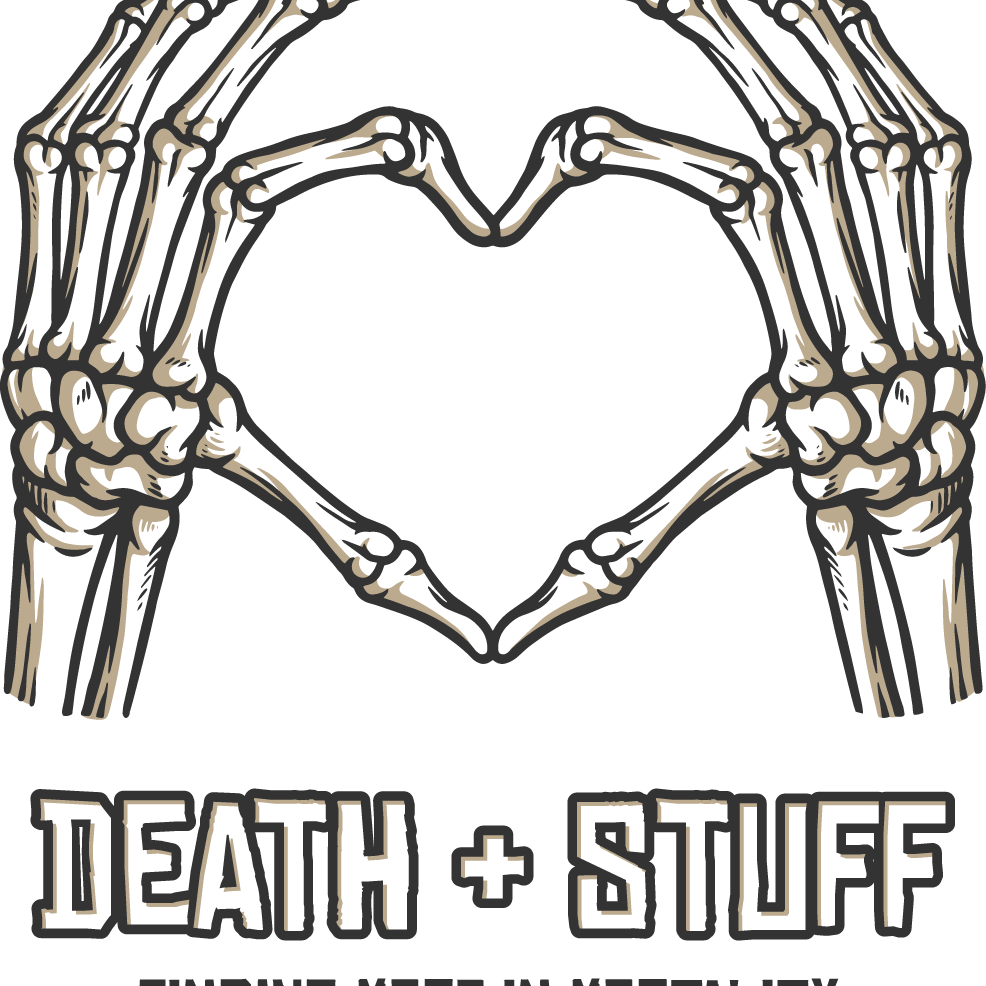 Death + Stuff