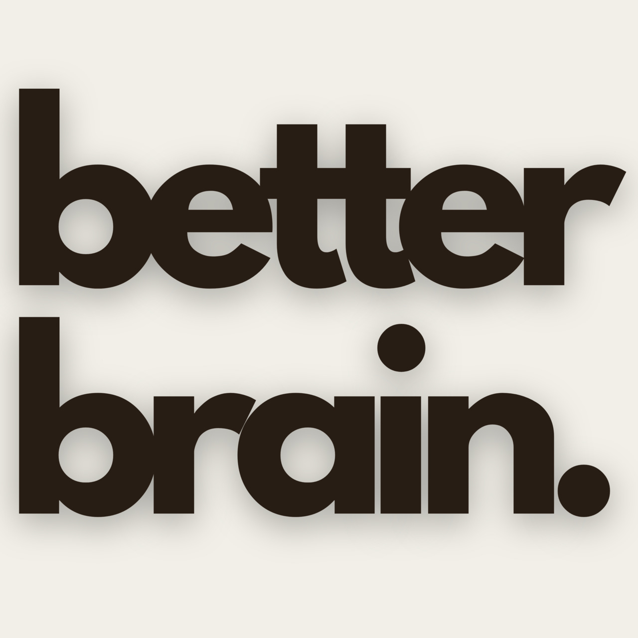 Artwork for Better Brain by Dr. Julie