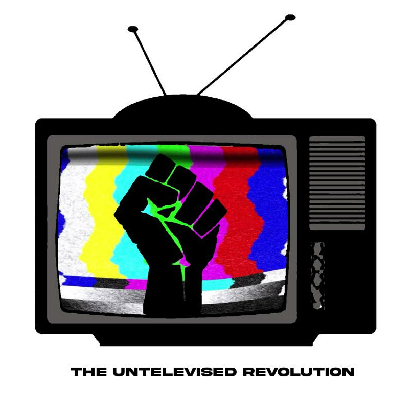 The Untelevised Revolution