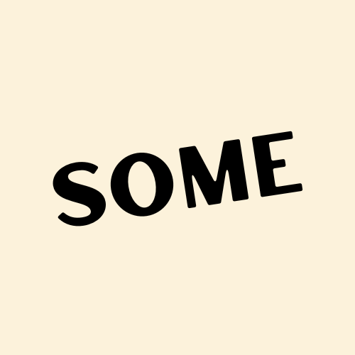 s*o*m*e* newsletter