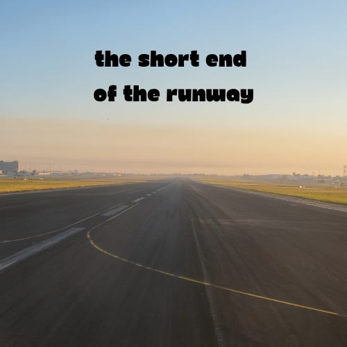 The Short End of the Runway