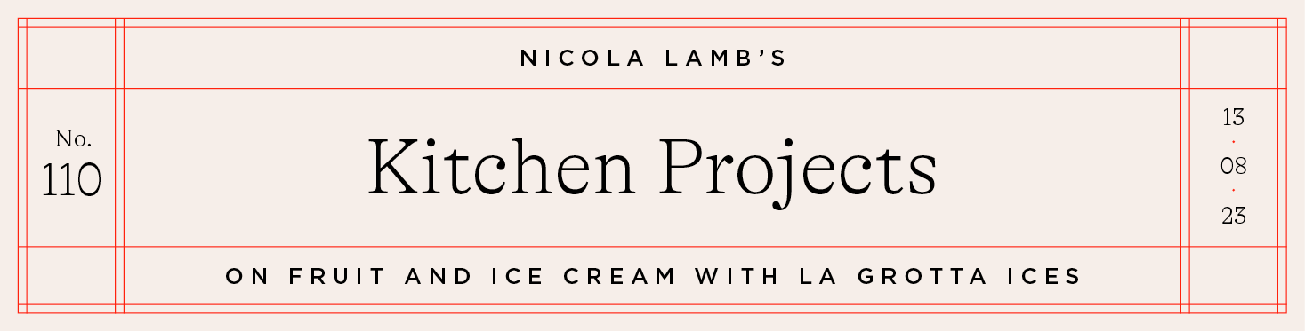 Kitchen Project #110: On Fruit and Ice Cream