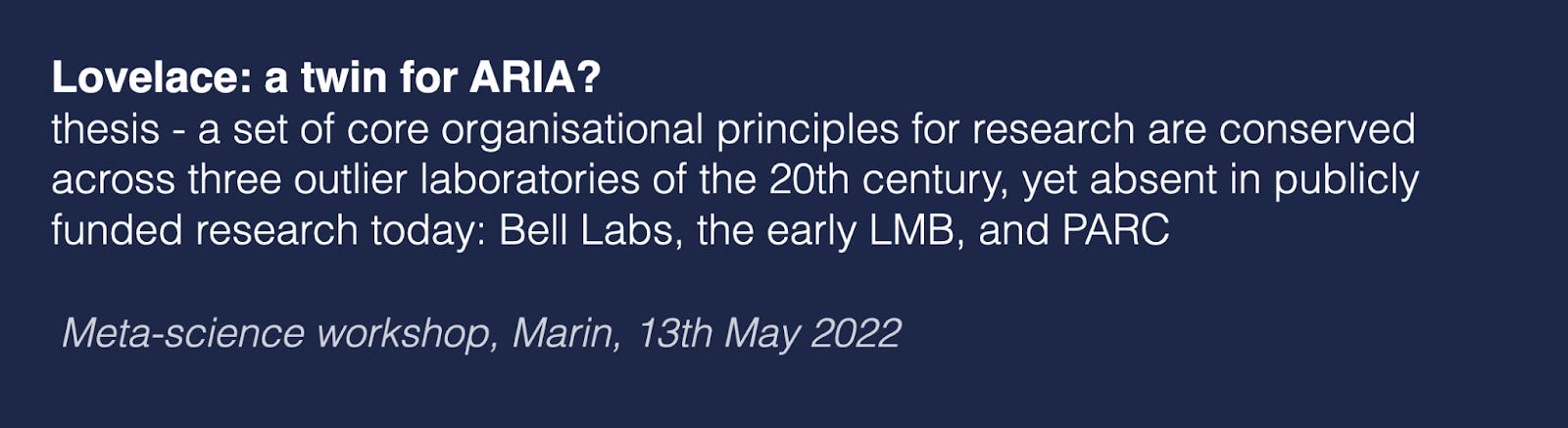 S&T - 2019 Working notes titled 'Research ecosystems need structural  diversity' - learning from past sci/tech revolutions at Bell labs/PARC/LMB  to design new institutes