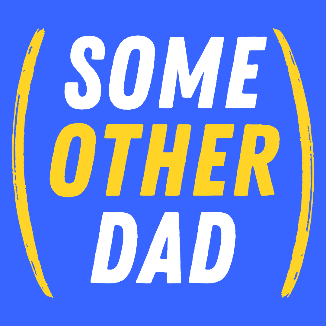 Some Other Dad