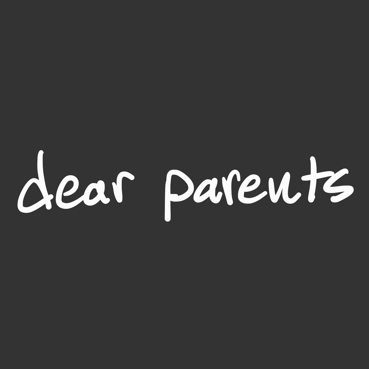 Artwork for dear parents