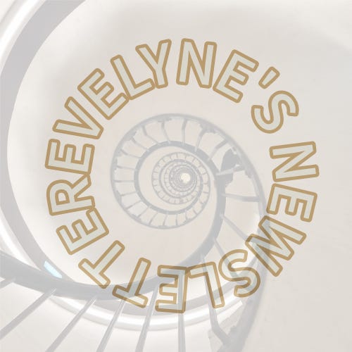 Evelyne’s Newsletter