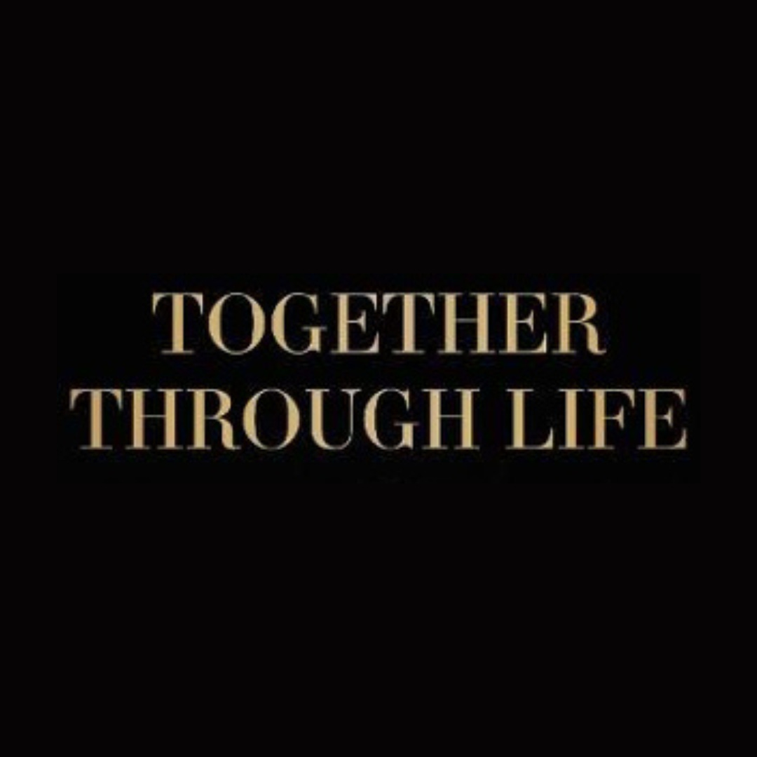 Together Through Life