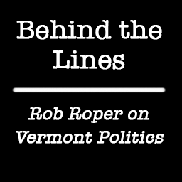 Artwork for Behind the Lines: Rob Roper on Vermont Politics