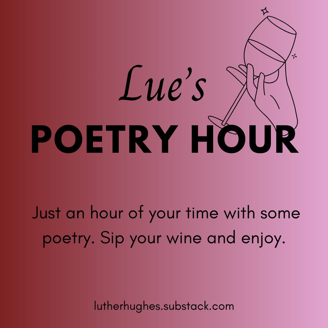 Lue's Poetry Hour