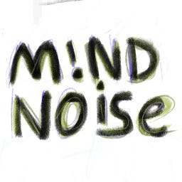 Artwork for mind noise by ash raymond james 