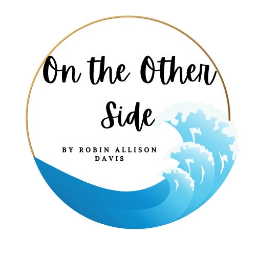 On the Other Side with Robin Allison Davis