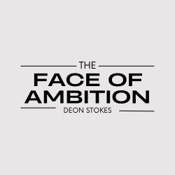 The Face Of Ambition w. Deon Stokes logo