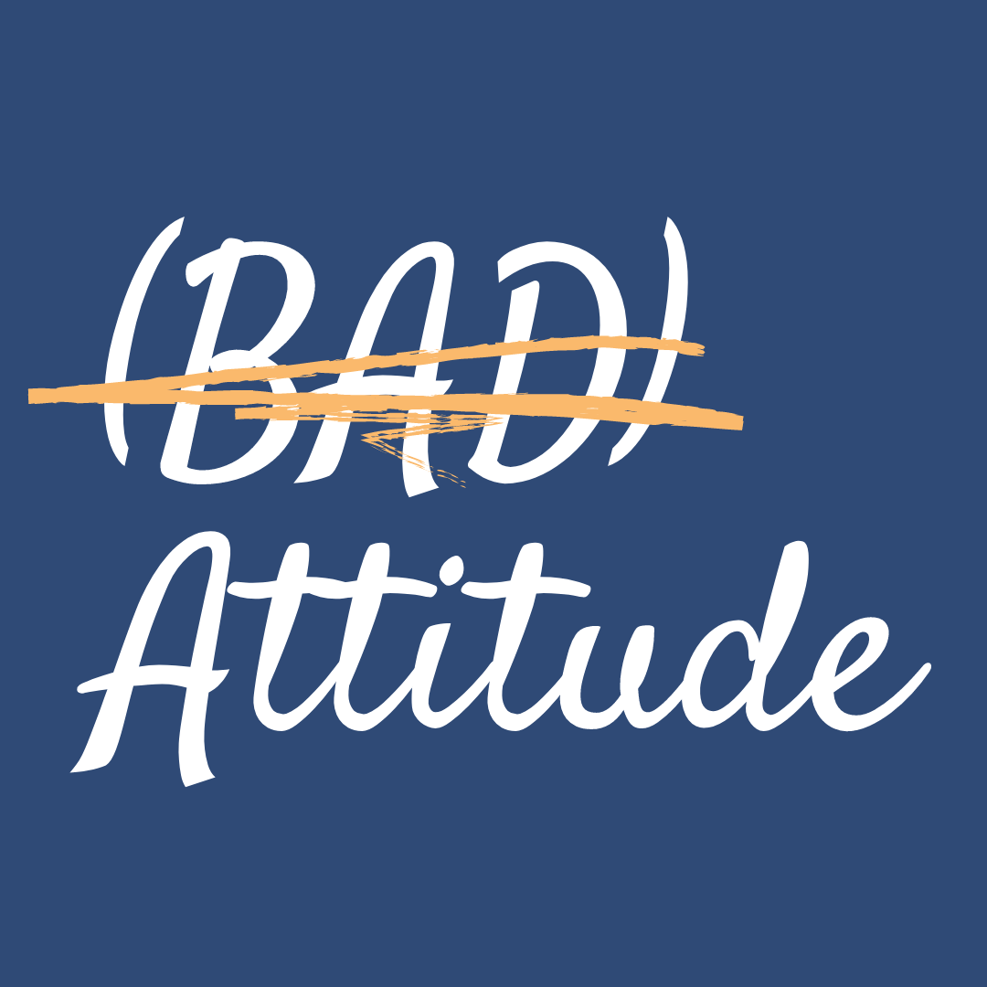 (BAD) ATTITUDE by Kaitlyn Wells