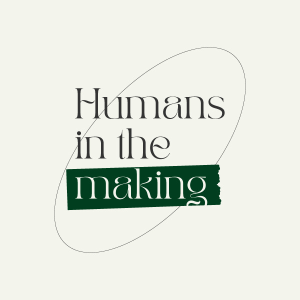 Artwork for humans in the making