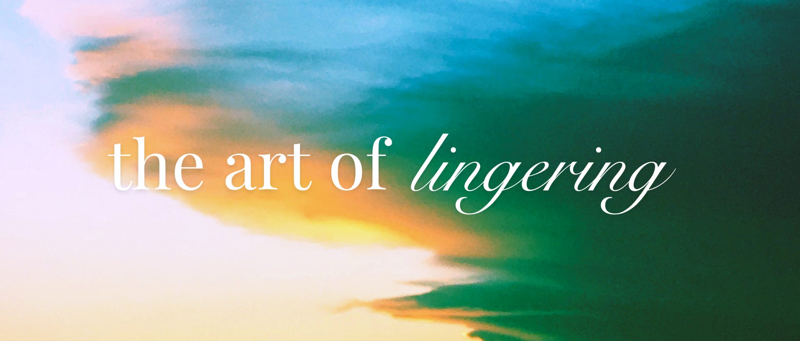 The art of lingering by Julia Swibes Julia’s Substack