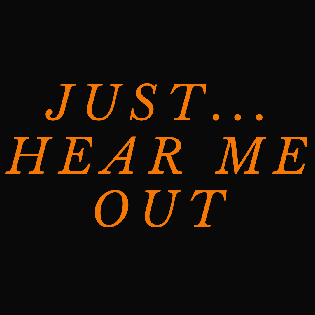 Artwork for Just Hear Me Out