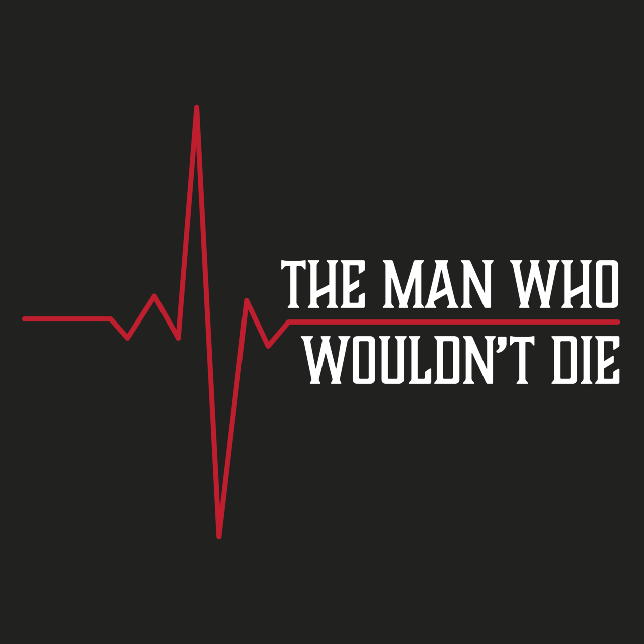Artwork for The Man Who Wouldn't Die