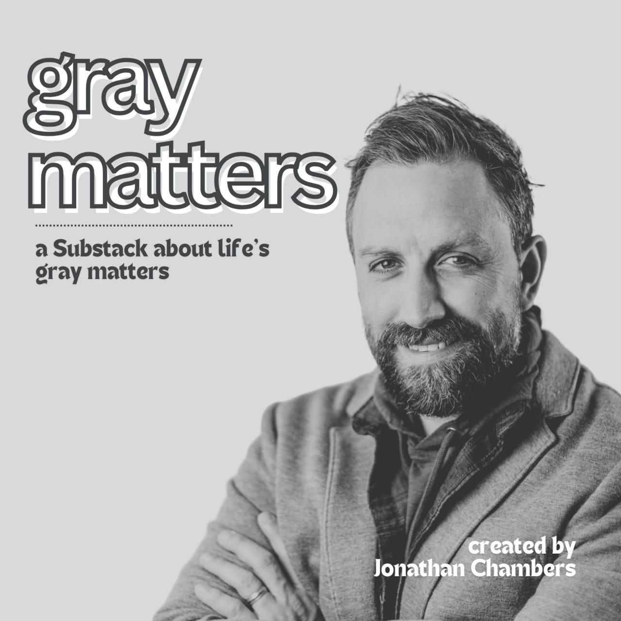 Gray Matters