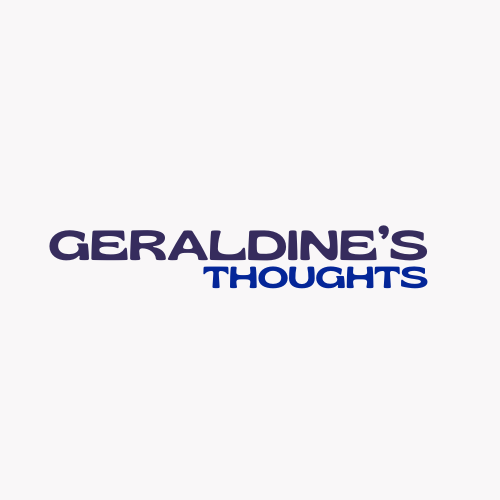 Geraldine’s Thoughts