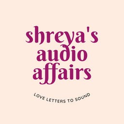 Artwork for Shreya’s Audio Affairs