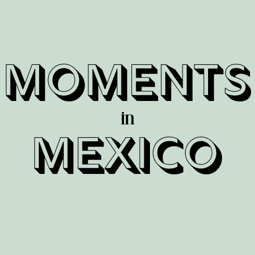 Artwork for Moments in Mexico 