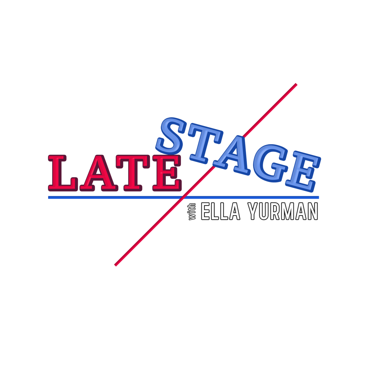Artwork for Late Stage with Ella Yurman