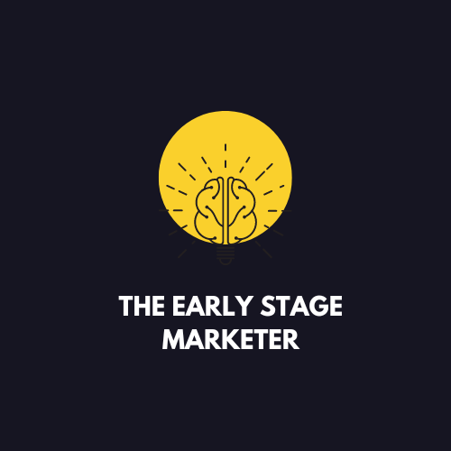 The Early-Stage Marketer