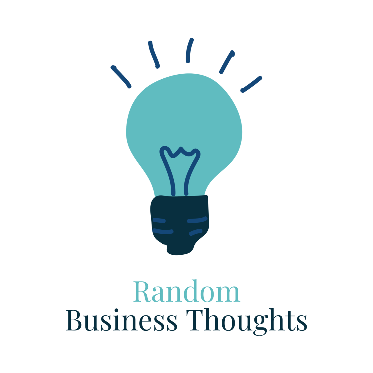 Artwork for Random Business Thoughts