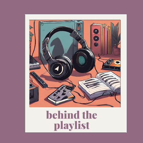 Artwork for Behind the Playlist