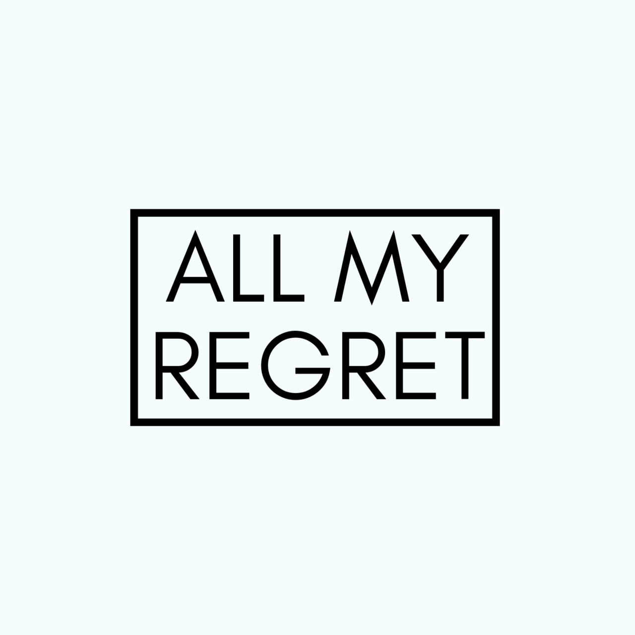 All My Regret