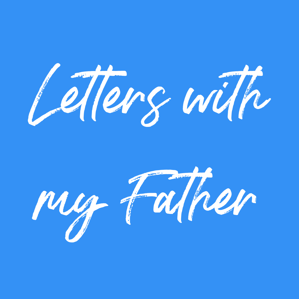 Artwork for Letters With My Father