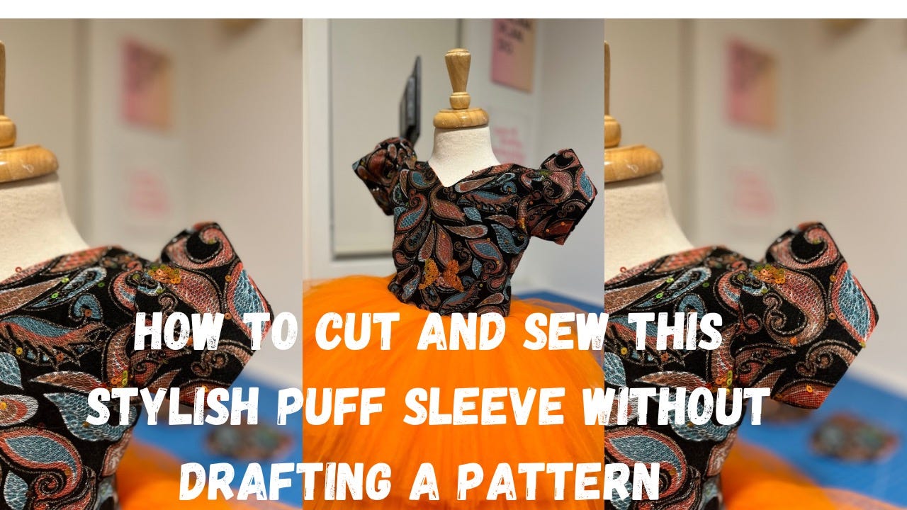 HOW TO CUT AND SEW THIS STYLISH PUFF SLEEVE WITHOUT PATTERN DRAFTING