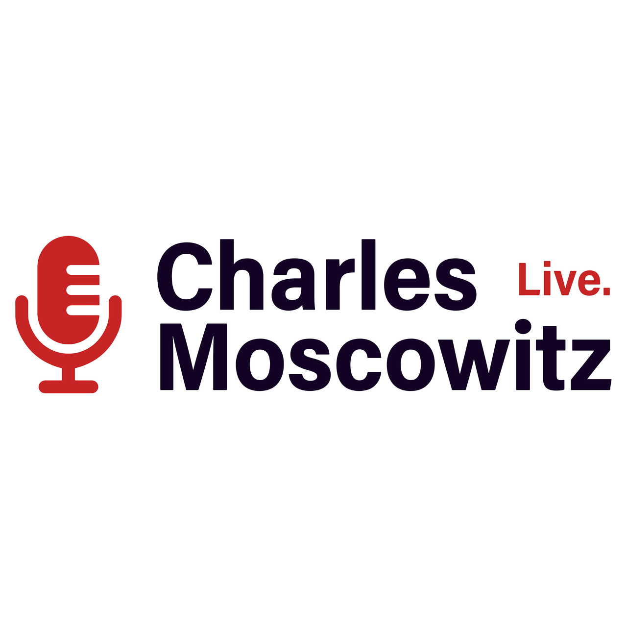 Charles Moscowitz LIVE