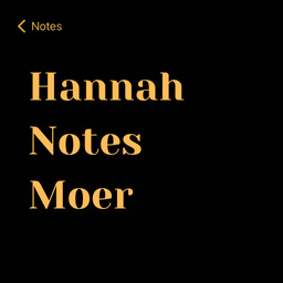 Hannah Notes Moer