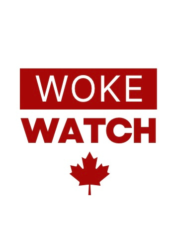 Artwork for Woke Watch Canada Newsletter