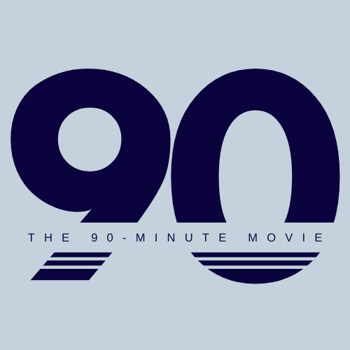 The 90-Minute Movie