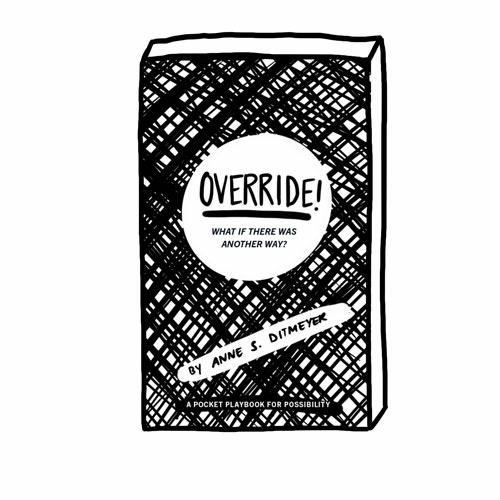 OVERRIDE! by Anne S. Ditmeyer