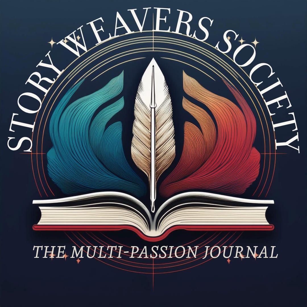 Story Weavers Society: The Multi-Passion Journal