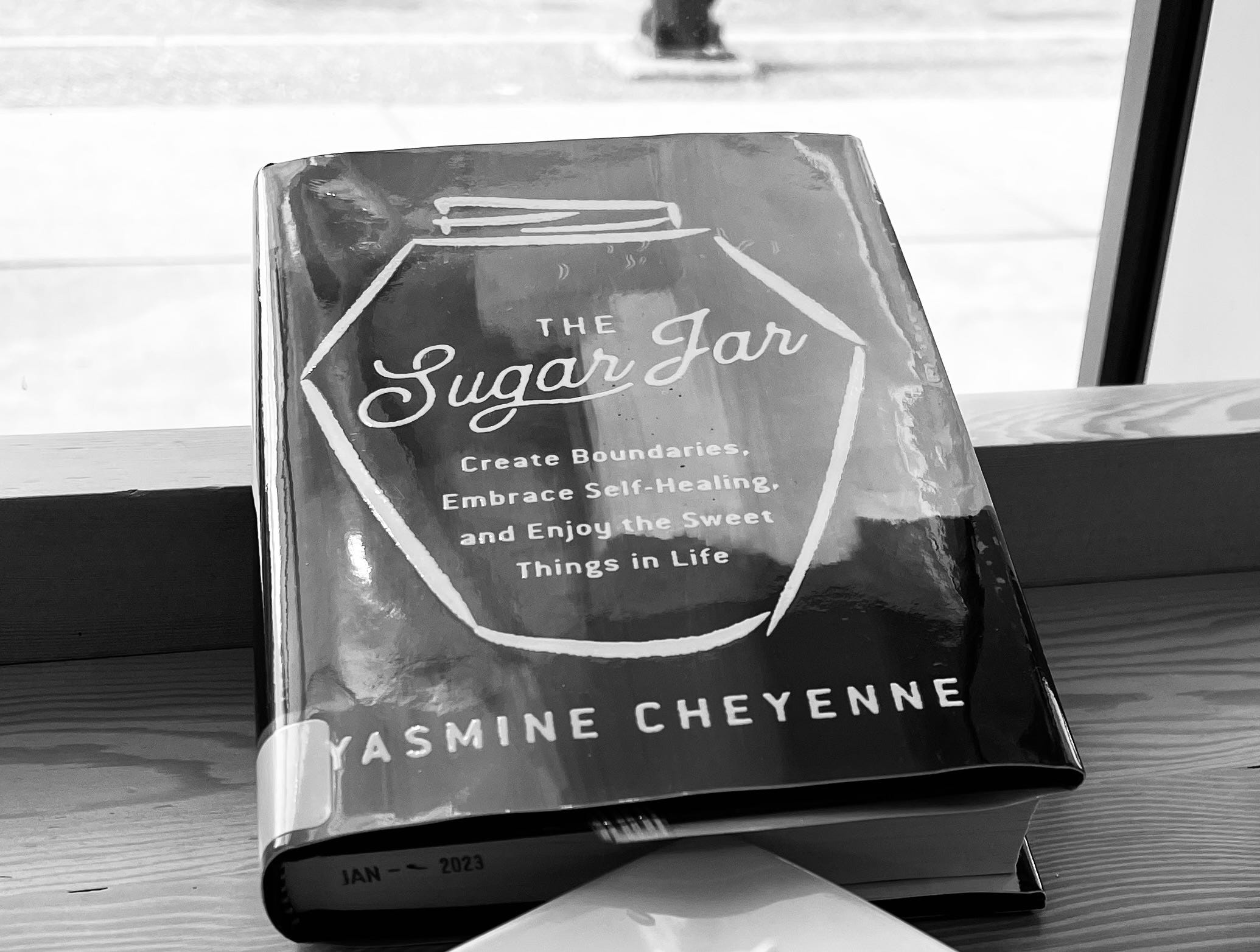 The Sugar Jar: Create Boundaries, Embrace Self-Healing, and Enjoy the Sweet  Things in Life by Yasmine Cheyenne