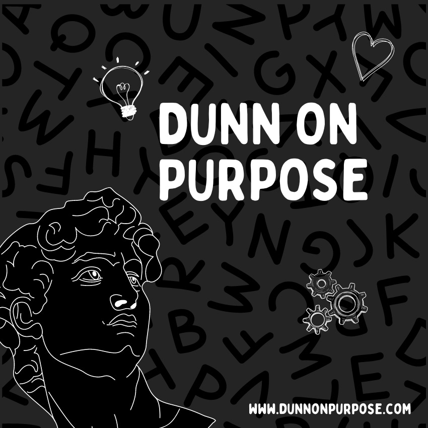 Dunn on Purpose